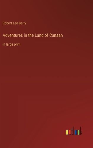Cover image for Adventures in the Land of Canaan
