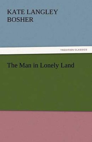 Cover image for The Man in Lonely Land