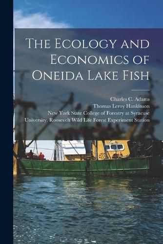 The Ecology and Economics of Oneida Lake Fish