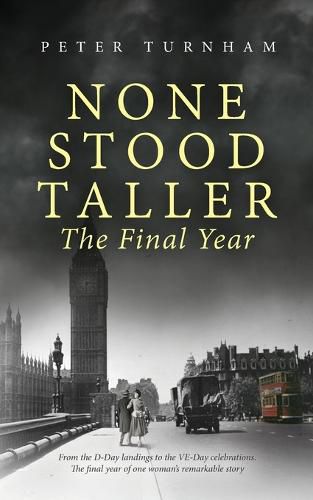 Cover image for None Stood Taller The Final Year