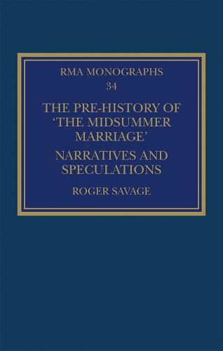 Cover image for The Pre-history of 'The Midsummer Marriage': Narratives and Speculations