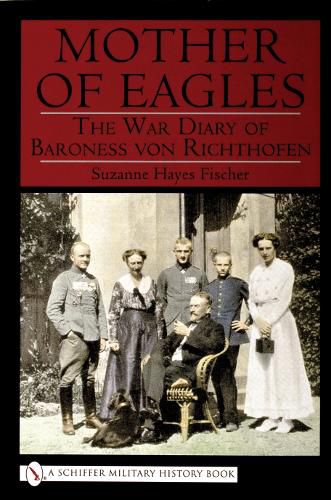 Cover image for Mother of Eagles: War Diary of Baroness Von Richthofen