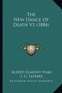 Cover image for The New Dance of Death V1 (1884)