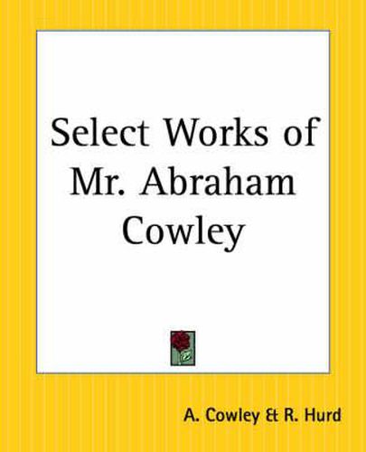 Cover image for Select Works of Mr. Abraham Cowley