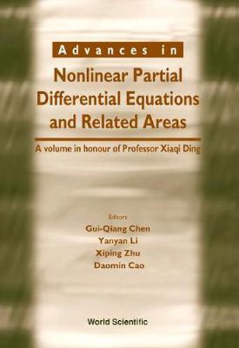 Cover image for Advances In Nonlinear Partial Differential Equations And Related Areas: A Volume In Honor Of Prof Xia