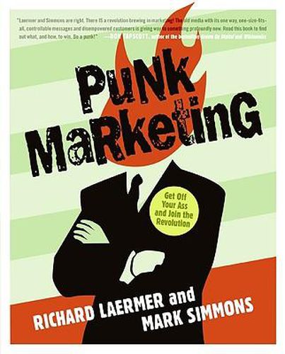 Cover image for Punk Marketing: Get Off Your Ass and Join the Revolution