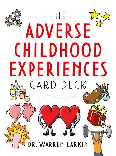 Cover image for The Adverse Childhood Experiences Card Deck