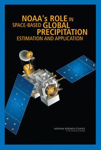 Cover image for NOAA's Role in Space-Based Global Precipitation Estimation and Application