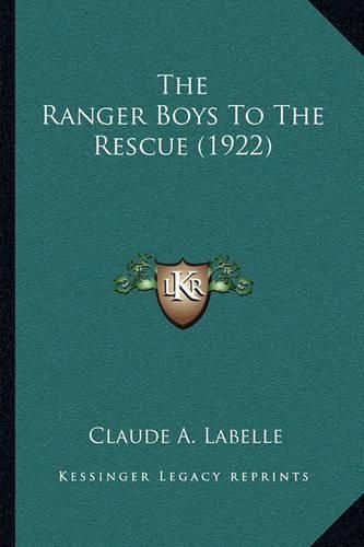 The Ranger Boys to the Rescue (1922)