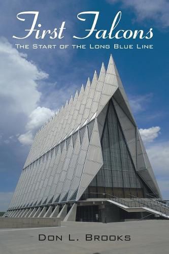 Cover image for First Falcons: The Start of the Long Blue Line