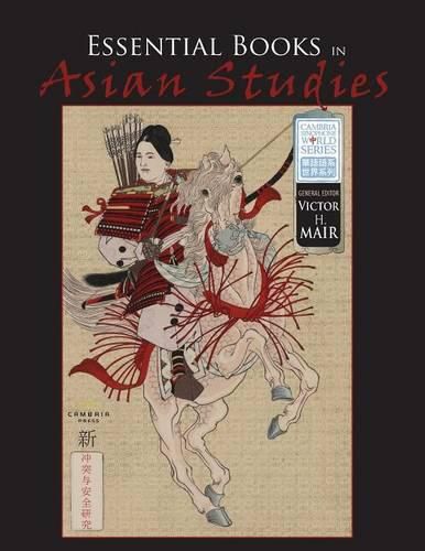 Cover image for Cambria Press Catalog - Essential Books in Asian Studies 2016