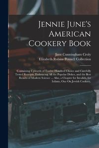 Cover image for Jennie June's American Cookery Book