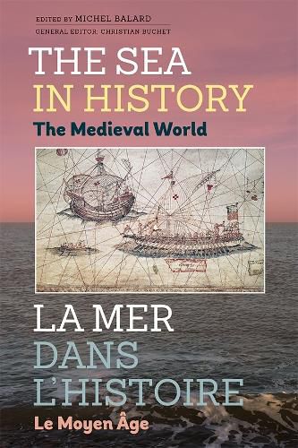 Cover image for The Sea in History - The Medieval World