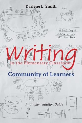 Cover image for Writing in the Elementary Classroom Community of Learners