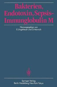 Cover image for Bakterien, Endotoxin, Sepsis - Immunglobulin M