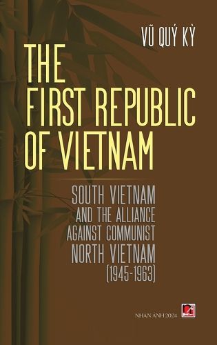 Cover image for The First Republic Of Vietnam (hard cover)