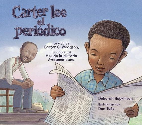 Cover image for Carter Lee El Periodico: La Vida de Carter G. Woodson, Fundador del Mes de la Historia Afroamericana