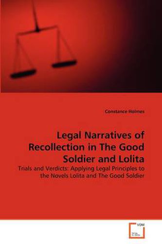 Legal Narratives of Recollection in The Good Soldier and Lolita