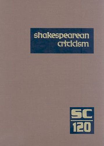 Cover image for Shakespearean Criticism: Excerpts from the Criticism of William Shakespeare's Plays & Poetry, from the First Published Appraisals to Current Evaluations