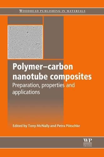 Cover image for Polymer-Carbon Nanotube Composites: Preparation, Properties and Applications