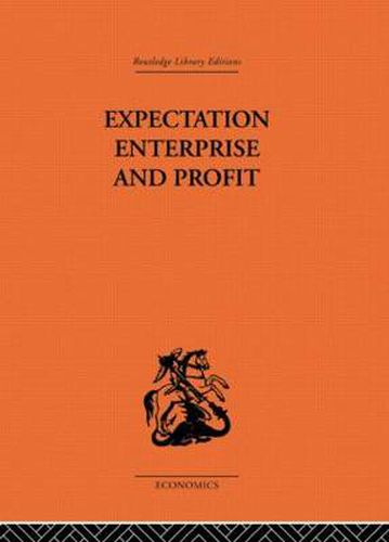 Cover image for Expectation, Enterprise and Profit