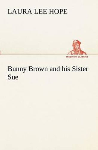 Cover image for Bunny Brown and his Sister Sue