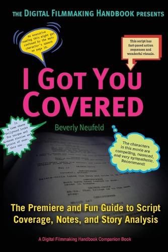 Cover image for I Got You Covered: The Premiere and Fun Guide to Script Coverage, Notes, and Story Analysis