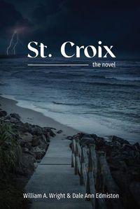 Cover image for St. Croix: the novel