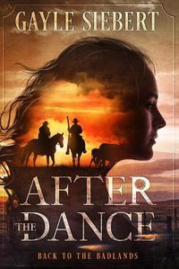 Cover image for After The Dance: Back to the Badlands