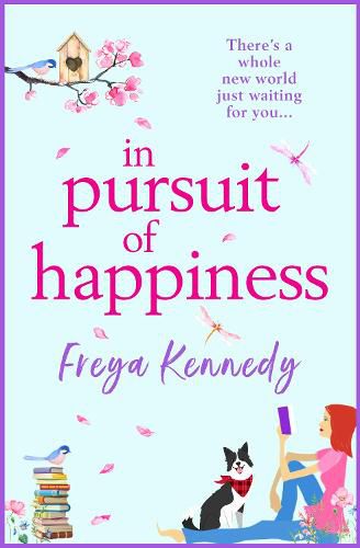 Cover image for In Pursuit of Happiness: The perfect uplifting romantic read