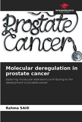 Cover image for Molecular deregulation in prostate cancer