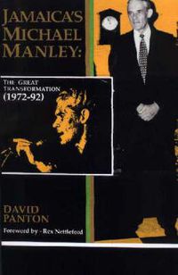 Cover image for Jamaica's Michael Manley: The Great Transformation