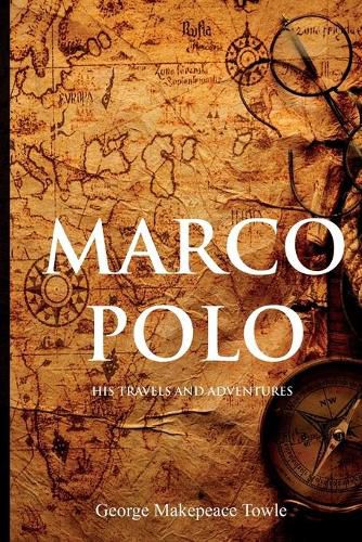 Cover image for Marco Polo: His Travels and Adventures