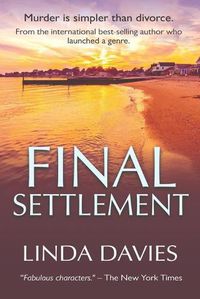 Cover image for Final Settlement: Murder is simpler than divorce