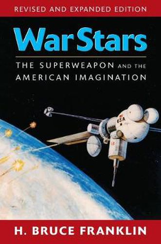 Cover image for War Stars: The Superweapon and the American Imagination