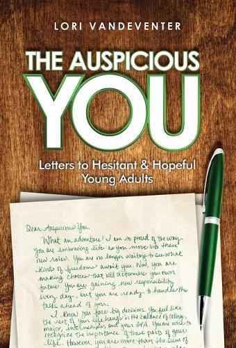 Cover image for The Auspicious You: Letters to Hesitant and Hopeful Young Adults