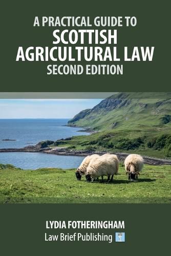 Cover image for A Practical Introduction to Scottish Agricultural Law - Second Edition