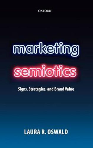 Marketing Semiotics: Signs, Strategies, and Brand Value