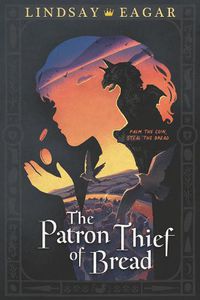 Cover image for The Patron Thief of Bread