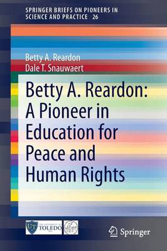 Cover image for Betty A. Reardon: A Pioneer in Education for Peace and Human Rights