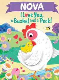 Cover image for Nova I Love You a Bushel and a Peck