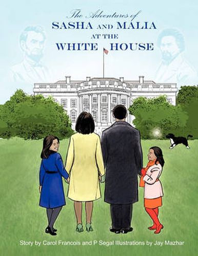 Cover image for The Adventures of Sasha and Malia at the White House