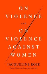 Cover image for On Violence and on Violence Against Women