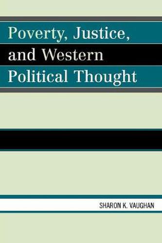 Cover image for Poverty, Justice, and Western Political Thought