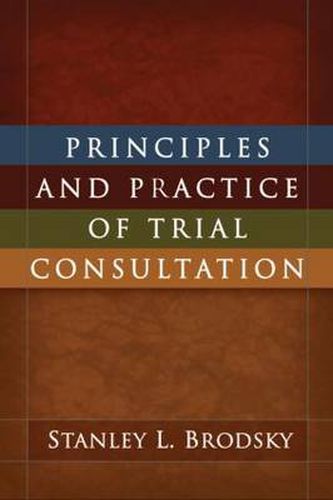 Cover image for Principles and Practice of Trial Consultation