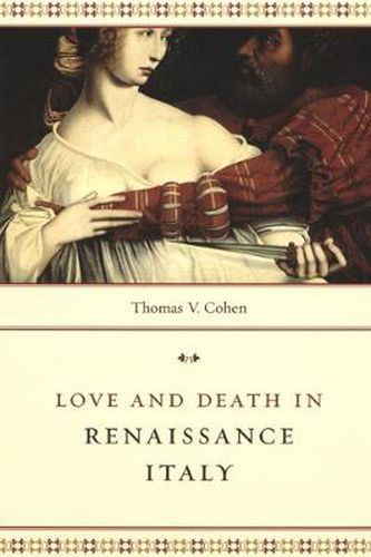 Cover image for Love and Death in Renaissance Italy