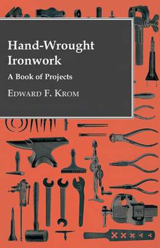 Cover image for Hand-Wrought Ironwork - A Book Of Projects