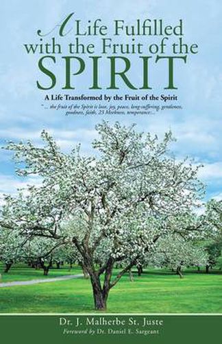 Cover image for A Life Fulfilled with the Fruit of the Spirit: A Life Transformed by the Fruit of the Spirit