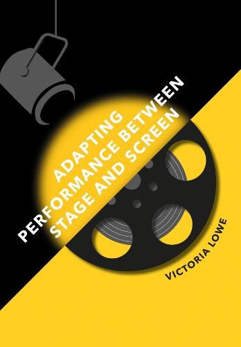 Cover image for Adapting Performance Between Stage and Screen