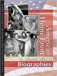 Cover image for American Homefront in World War II: Biographies